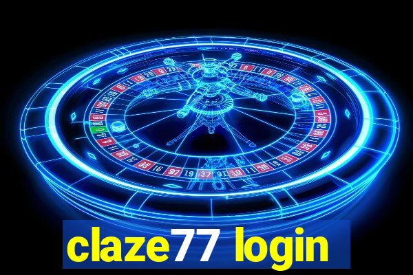 claze77 login